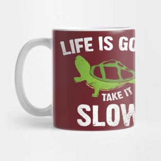 Life Is Good Take It Slow Funny Turtle T-Shirt Apparel Mug